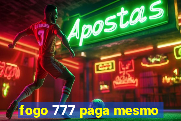 fogo 777 paga mesmo